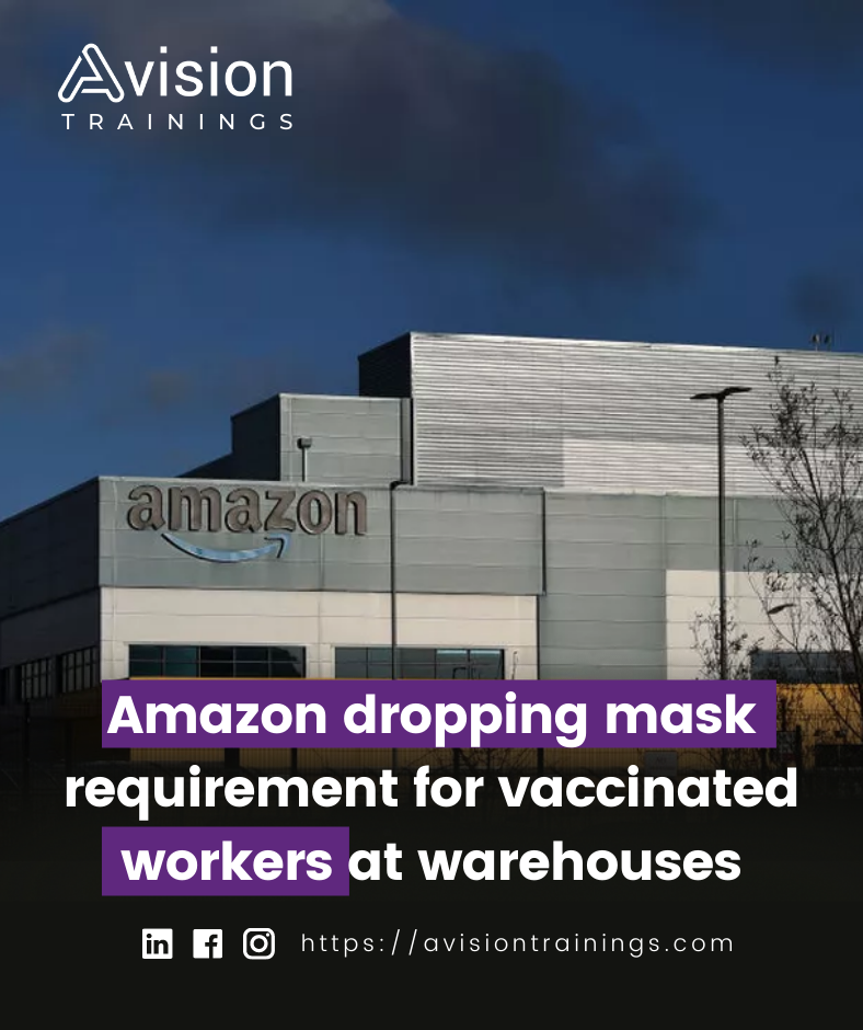 Amazon dropping mask requirement for vaccinated workers at warehouses