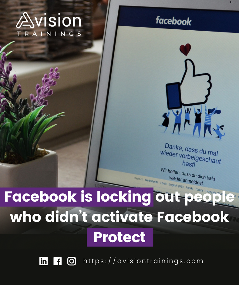 Facebook is locking out people who did not activate Facebook Protect