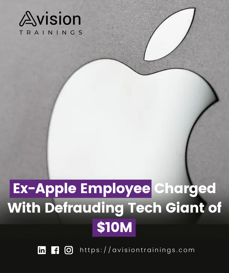 Ex-Apple Employee Charged With Defrauding Tech Giant of $10M