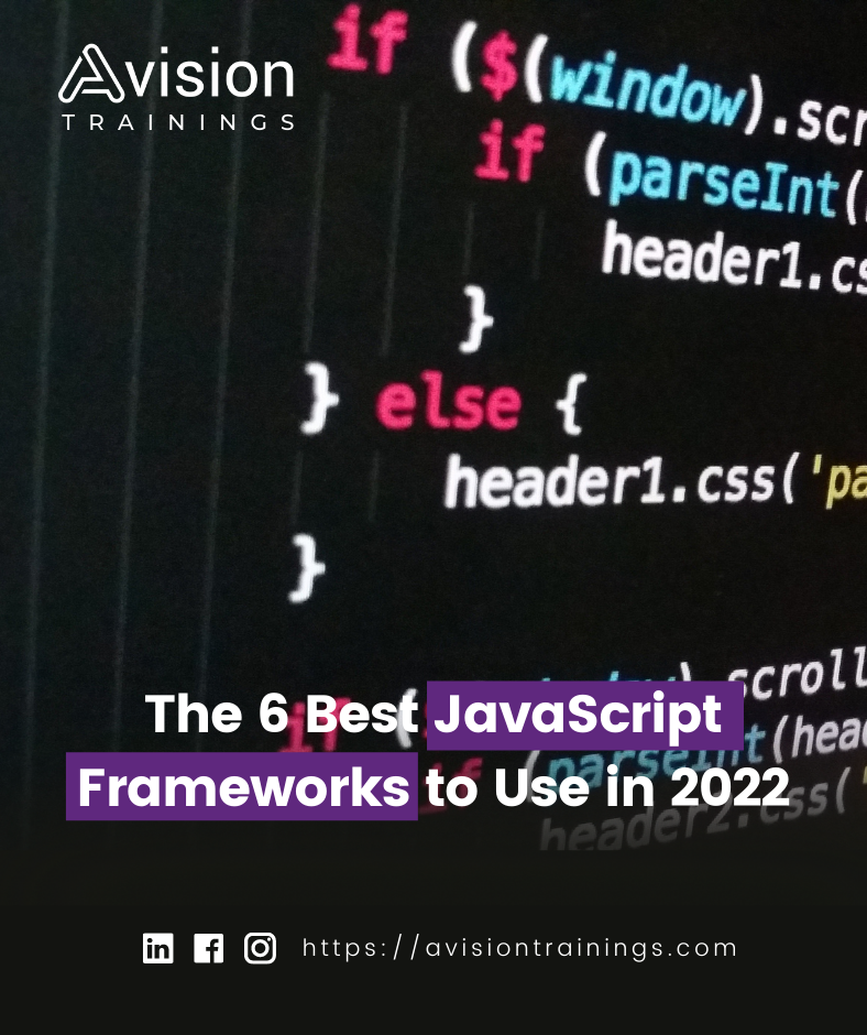 The 6 Best JavaScript Frameworks to Use in 2022