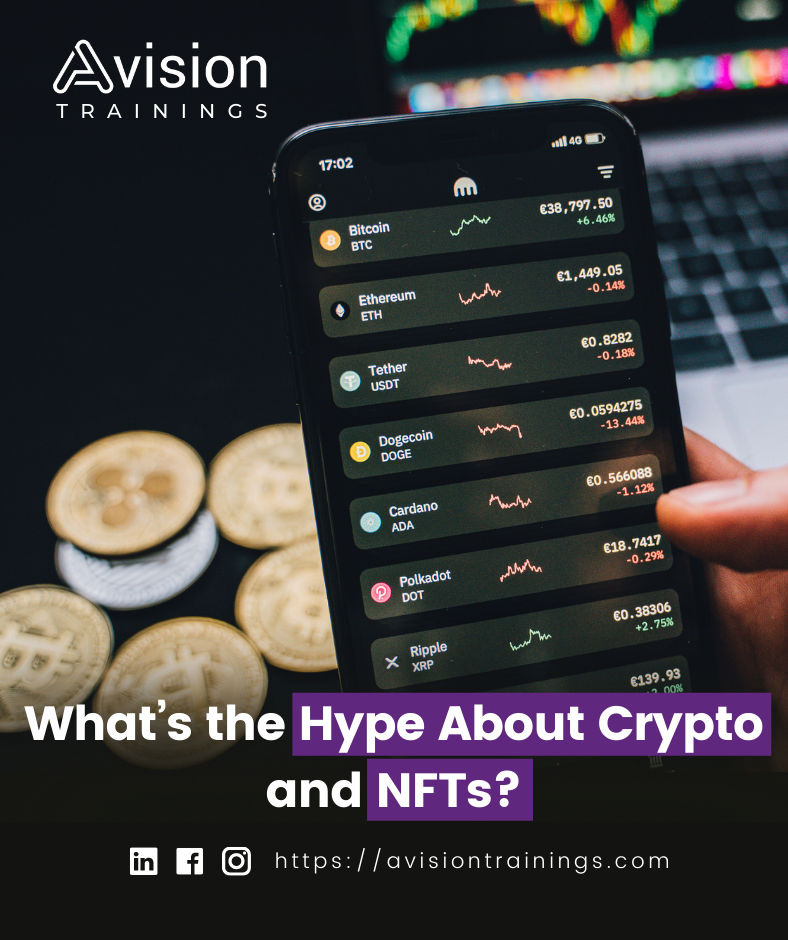 What is the Hype About Crypto and NFTs?